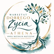 Terapeuta uzależnień Warsztat Dobrego Życia Athena Anna Michalik-Matuszak