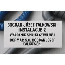 Bogdan Józef Falkowski-Instalacje 2 . Wspólnik Spółki Cywilnej Bormar S . C . Bogdan Józef Falkowski