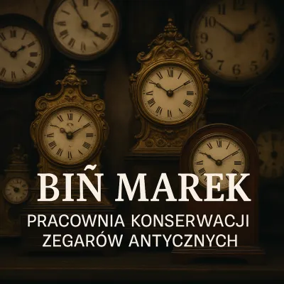 Biń Marek Pracownia Konserwacji Zegarów Antycznych