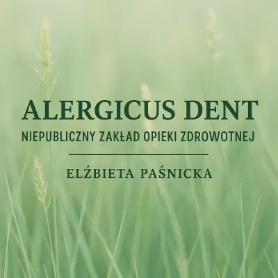 Alergicus Dent Niepubliczny Zakład Opieki Zdrowotnej Elżbieta Paśnicka