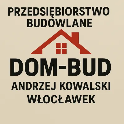 PRZEDSIĘBIORSTWO BUDOWLANE "DOM-BUD" ANDRZEJ KOWALSKI