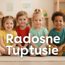 DOROTA PODSIADŁO ŻŁOBEK-PRZEDSZKOLE RADOSNE TUPTUSIE