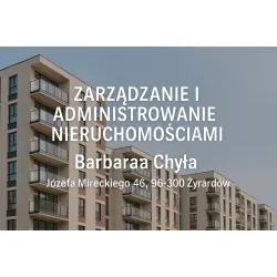 ZARZĄDZANIE I ADMINISTROWANIE NIERUCHOMOŚCIAMI Barbara Chyła	