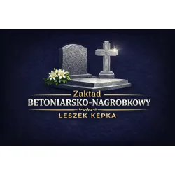 Zakład Betoniarsko-Nagrobkowy Leszek Kępka